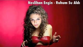 Neslihan Engin - Ruhum Su Aldi Resimi