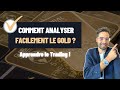  comment analyser facilement le gold  trading xauusd