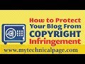 How To Protect CopyRight Your Blog From DMCA !