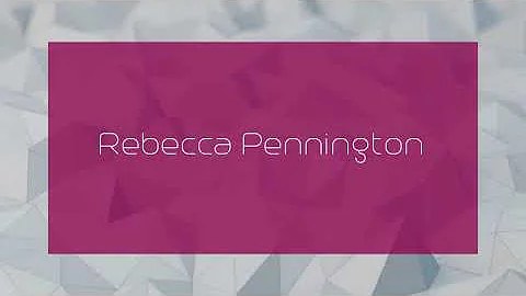 Rebecca Pennington - appearance