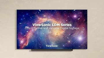 ViewSonic LDM Series. Cost-Effective and Versatile Digital Signage.