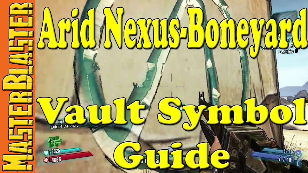 Borderlands 2 Arid Nexus Boneyard Cult Of The Vault Challenge Locations Youtube