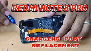 REDMI NOTE 8 PRO CHARGING PORT REPLACEMENT | WITHOUT SOLDERING !!