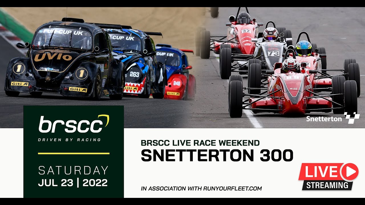 BRSCC LIVE Snetterton 300 - July 23/24 2022 SATURDAY STREAM