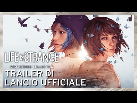 Trailer di lancio di LIFE IS STRANGE REMASTERED COLLECTION