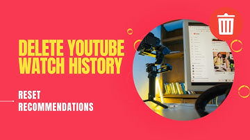 How to Delete YouTube Watch History and Reset Recommendations (Step by Step Guide)