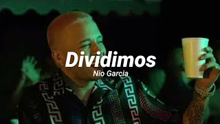 Video thumbnail of "Nio Garcia - Dividimos [Letra]"