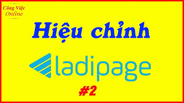 Hiệu chỉnh hình ảnh, text và các thành phần trong Ladipage 2 - Cách tạo Landing page P4