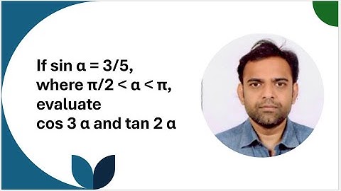 If sin alpha = 3/5, where   π/2  less than  α less than  π, evaluate  tan 2 alpha