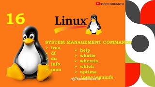 SYSTEM MANAGEMENT CMD free df du info man help whatis whereis which uptime /proc/cpuinfo in LINUX