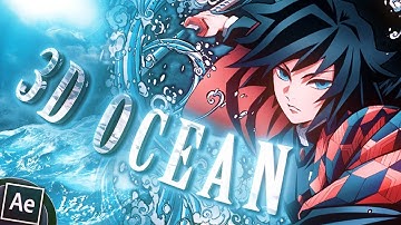 3D Ocean / After Effects AMV Edit Tutorial