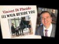 Vincent Di Placido &quot;I&#39;ll Walk Beside You&quot; - Rehearsal Recording