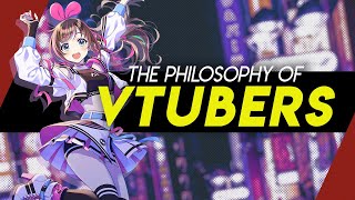 The Philosophy of Vtubers | Video Essay