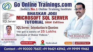 SQL Server - Introduction to Queries || Bhaskar Jogi ||Go Online Trainings