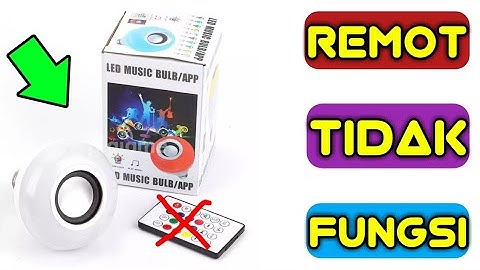 LED MUSIC BULB REMOT NOT WORKING