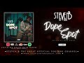 Steven B The Great Dope Spot Ft Jeno Cashh Official Audio StevenBTheGreat Music Trending mp3
