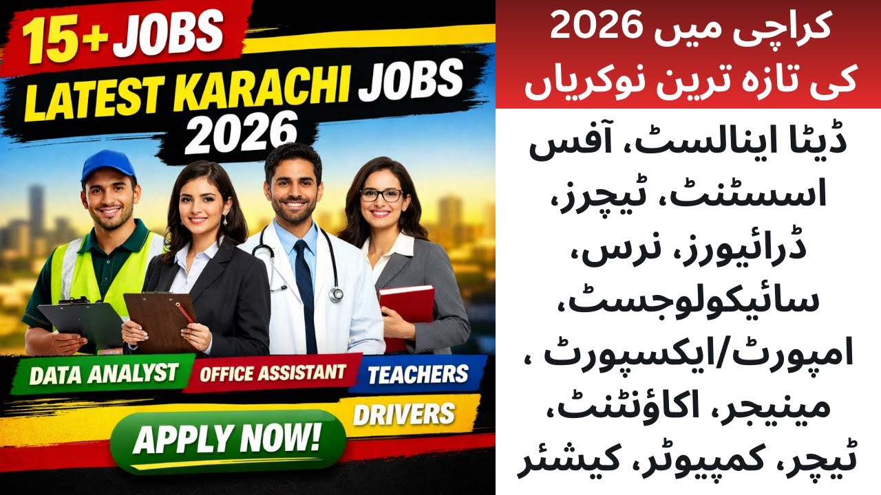 Data Analyst, Office Assistant, Teachers, Drivers | Latest Karachi Jobs 2026 Today 
