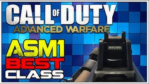 Advanced Warfare ASM1 Class Setup