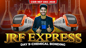 Chemical Bonding | Jrf Express | CSIR NET Chemistry | Day 9 | IFAS