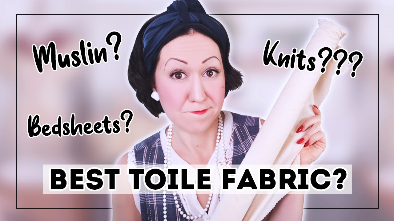 Download WHAT'S THE BEST FABRIC TO USE FOR A TOILE OR MOCKUP? Muslin? Calico? Bedsheets? What about knits???