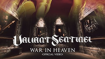 VALIANT SENTINEL - "War In Heaven" (Official Video)