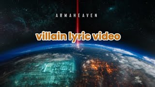 Villain - Smash Into Pieces Lyrics Video