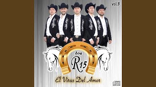 Video thumbnail of "Los R15 - El Virus del Amor"
