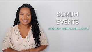What Are The Scrum Events? Project Mgmt Made Simple