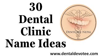 30 Dental Clinic Name Ideas - Best Dental Clinic Names