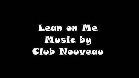 Lean on Me
