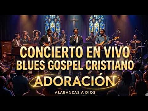 🔥 NECESITAS ESCUCHAR ESTO HOY 🙏 | Blues Gospel en Vivo que Tocará Tu Corazón