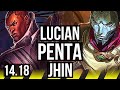 LUCIAN &amp; Yuumi vs JHIN &amp; Tahm Kench (ADC) | Penta, 16/2/4, Legendary, 44k DMG | NA Diamond | 14.18