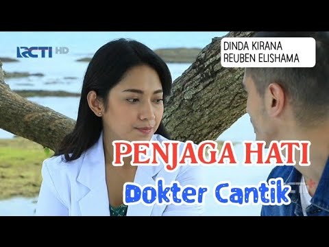 Penjaga Hati Dokter Cantik || Dinda Kirana dan Reuben Elishama || Full