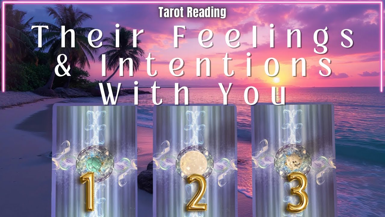 Their Feelings & Intentions With You 💜Pick A Card💜