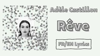 Adle Castillon  Rve dream frenchenglish Sparoles