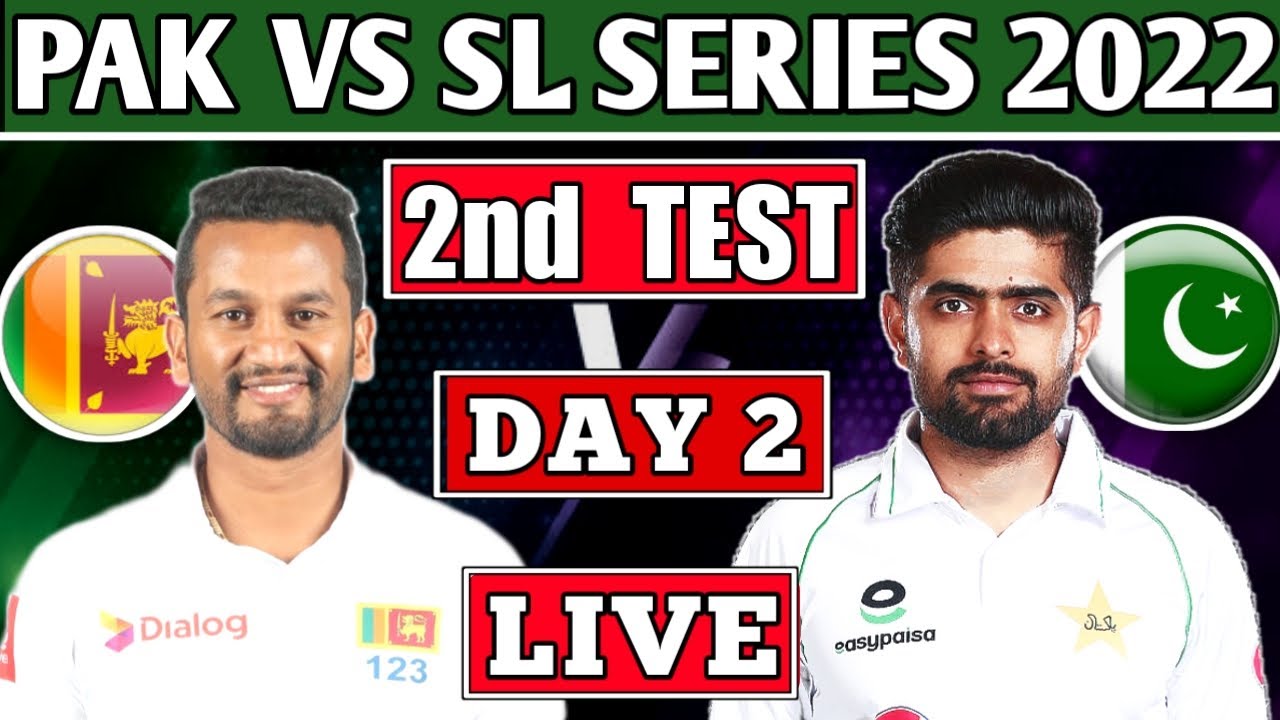 🔴LIVE PAKISTAN vs SRI LANKA 2nd TEST DAY 2 LIVE COMMENTARY PAK VS