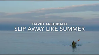 Slip Away Like Summer by David Archibald Slip Away Like Summer by David Archibald