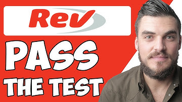Rev Transcription Test Application Process and Tutorial: How To Pass The Rev.com Test (Answers)