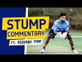 Rishabh Pant's commentary behind the stumps