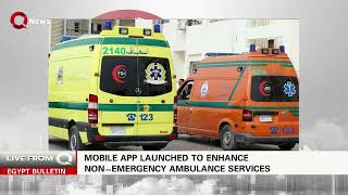 Egypt Launches App To Enhance Non-Emergency Ambulance Services