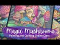 NEW Magic Mushrooms Online Class!