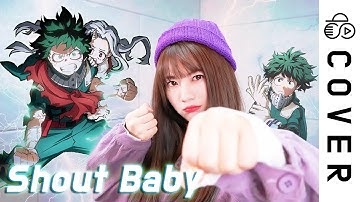 My Hero Academia Season 4 ED 2 - Shout Baby┃Cover by Raon Lee