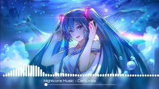 Nightcore ¬ Centuries