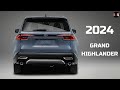 NEW 2024 Grand Highlander | Interior & Exterior Look | I 4 U