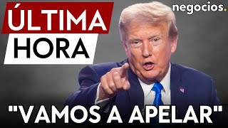 Trump advierte: “Vamos a apelar esta estafa, el juez ha sido un tirano”