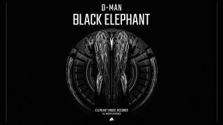 D-MAN - Black Elephant (Official Audio)