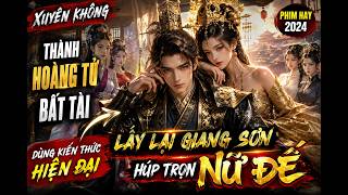 Tập 1: Xuyên Không Thành Hoàng Tử Phế Vật, Dùng Kiến Thức Hiện Đại Cướp Lại Giang Sơn, Cưới Nữ Đế