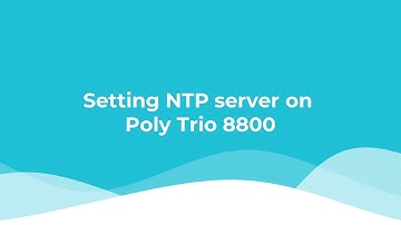 Setting NTP server on Poly Trio 8800