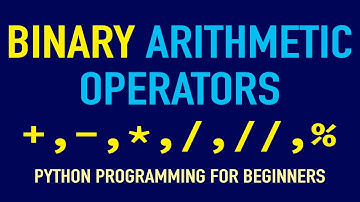 The Python Binary Arithmetic Operators