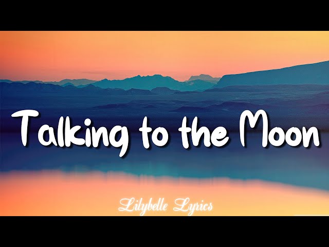 Talking to the Moon - Bruno Mars (Lyrics) | Lilybelle Lyrics class=